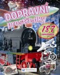 Kniha: Dopravní prostředky (Svojtka&Co.). Svojtka&Co., 2017 Kniha: Dopravní prostředky (Svojtka&Co.). Svojtka&Co., 2017