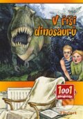 Kniha: V říši dinosaurů (Thilo). Thovt, 2013 Kniha: V říši dinosaurů (Thilo). Thovt, 2013