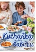 Kniha: Kuchařka pro naši babičku (Kateřina Bednářová). Došel karamel, 2019 Kniha: Kuchařka pro naši babičku (Kateřina Bednářová). Došel karamel, 2019