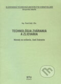 Kniha: Technológia zvárania a zlievania (Pavol Sejč), 1998 Kniha: Technológia zvárania a zlievania (Pavol Sejč), 1998
