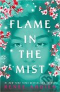 Kniha: Flame in the Mist (Renée Ahdiehová). Hodder and Stoughton, 2018 Kniha: Flame in the Mist (Renée Ahdiehová). Hodder and Stoughton, 2018