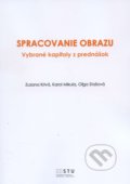 Kniha: Spracovanie obrazu (Zuzana Krivá). STU, 2016 Kniha: Spracovanie obrazu (Zuzana Krivá). STU, 2016