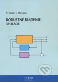 Kniha: Robustné riadenie (L. Harsanyi a V. Veselý). STU, 2015 Kniha: Robustné riadenie (L. Harsanyi a V. Veselý). STU, 2015