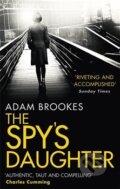 Kniha: The Spy's Daughter (Adam Brookes). Sphere, 2018 Kniha: The Spy's Daughter (Adam Brookes). Sphere, 2018