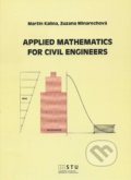Kniha: Applied Mathematics for Civil Engineers (Martin Kalina). STU, 2015 Kniha: Applied Mathematics for Civil Engineers (Martin Kalina). STU, 2015
