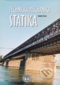 Kniha: Technická mechanika - Statika (Stanislav Žiaran). STU, 2003 Kniha: Technická mechanika - Statika (Stanislav Žiaran). STU, 2003