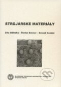 Kniha: Strojárske materiály (Ernest Gondár, Štefan Emmer a Zita Iždinská). STU, 2006 Kniha: Strojárske materiály (Ernest Gondár, Štefan Emmer a Zita Iždinská). STU, 2006