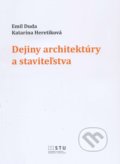 Kniha: Dejiny architektúry a staviteľstva (Emil Duda). STU, 2015 Kniha: Dejiny architektúry a staviteľstva (Emil Duda). STU, 2015
