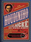 Kniha: Houdiniho kouzelnické hlavolamy (Tim Dedopulos). Edice knihy Omega, 2019 Kniha: Houdiniho kouzelnické hlavolamy (Tim Dedopulos). Edice knihy Omega, 2019