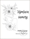 Kniha: Výmluva samoty (Dalibor Ivanega). Klika, 2019 Kniha: Výmluva samoty (Dalibor Ivanega). Klika, 2019