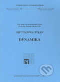 Kniha: Mechanika těles - Dynamika (Ctirad Kratochvíl). Akademické nakladatelství CERM, 2007 Kniha: Mechanika těles - Dynamika (Ctirad Kratochvíl). Akademické nakladatelství CERM, 2007