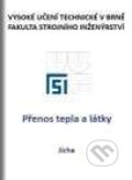 Kniha: Přenos tepla a látky (Miroslav Jícha). Akademické nakladatelství CERM, 2001 Kniha: Přenos tepla a látky (Miroslav Jícha). Akademické nakladatelství CERM, 2001
