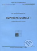 Kniha: Empirické modely I. (Bohumil Maroš). Akademické nakladatelství CERM, 2001 Kniha: Empirické modely I. (Bohumil Maroš). Akademické nakladatelství CERM, 2001