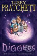 Kniha: Diggers (Terry Pratchett a Lyn Pratchett). Random House, 2011 Kniha: Diggers (Terry Pratchett a Lyn Pratchett). Random House, 2011