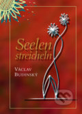 Kniha: Seelen streicheln (Václav Budinský). Agentura Lucie, 2011 Kniha: Seelen streicheln (Václav Budinský). Agentura Lucie, 2011
