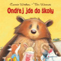 Kniha: Ondřej jde do školy (Tim Warnes a Carrie Weston). Bambook, 2014 Kniha: Ondřej jde do školy (Tim Warnes a Carrie Weston). Bambook, 2014
