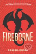 Kniha: Fireborne (Rosaria Munda). Penguin Books, 2019 Kniha: Fireborne (Rosaria Munda). Penguin Books, 2019