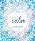 Kniha: Instant Calm (Karen Salmansohn). Ten speed, 2019 Kniha: Instant Calm (Karen Salmansohn). Ten speed, 2019