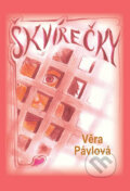 Kniha: Škvírečky (Věra Pávlová). Drábek Antonín, 2009 Kniha: Škvírečky (Věra Pávlová). Drábek Antonín, 2009