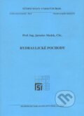 Kniha: Hydraulické pochody (Jaroslav Medek). Akademické nakladatelství CERM, 2004 Kniha: Hydraulické pochody (Jaroslav Medek). Akademické nakladatelství CERM, 2004