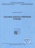 Kniha: Technologická příprava výroby (Oskar Zemčík). Akademické nakladatelství CERM, 2002 Kniha: Technologická příprava výroby (Oskar Zemčík). Akademické nakladatelství CERM, 2002