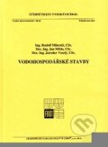 Kniha: Vodohospodářské stavby (Rudolf Milerski). Akademické nakladatelství CERM, 2005 Kniha: Vodohospodářské stavby (Rudolf Milerski). Akademické nakladatelství CERM, 2005