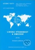 Kniha: Lidská výkonnost a omezení (Ľubomír Háčik). Akademické nakladatelství CERM, 2006 Kniha: Lidská výkonnost a omezení (Ľubomír Háčik). Akademické nakladatelství CERM, 2006