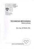 Kniha: Technická mechanika (Jiří Raček). Akademické nakladatelství CERM, 2010 Kniha: Technická mechanika (Jiří Raček). Akademické nakladatelství CERM, 2010