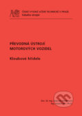 Kniha: Převodová ústrojí motorových vozidel (Gabriela Achtenová). CVUT Praha, 2012 Kniha: Převodová ústrojí motorových vozidel (Gabriela Achtenová). CVUT Praha, 2012