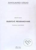 Kniha: Objektové programovanie (Zdenek Hlavice). Elfa Kosice, 2005 Kniha: Objektové programovanie (Zdenek Hlavice). Elfa Kosice, 2005