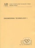 Kniha: Engineering Technology 1 (Bohumil Bednář). CVUT Praha, 2009 Kniha: Engineering Technology 1 (Bohumil Bednář). CVUT Praha, 2009