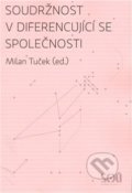 Kniha: Soudržnost v diferencující se společnosti (Milan Tuček). , 2009 Kniha: Soudržnost v diferencující se společnosti (Milan Tuček). , 2009