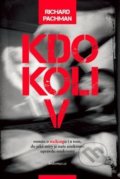 Kniha: Kdokoliv (Richard Pachman). Knihovnice.cz Červený Radek, 2013 Kniha: Kdokoliv (Richard Pachman). Knihovnice.cz Červený Radek, 2013