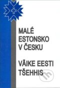 Kniha: Malé Estonsko v Česku (Antonín Drábek). Balt-East Praha, 2008 Kniha: Malé Estonsko v Česku (Antonín Drábek). Balt-East Praha, 2008