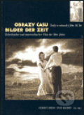 Kniha: Obrazy času / Bilder der Zeit (Gernot Heiss). Národní filmový archiv, 2003 Kniha: Obrazy času / Bilder der Zeit (Gernot Heiss). Národní filmový archiv, 2003