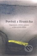 Kniha: Pověsti z Hranicka (Tomáš Pospěch). Nakladatelství DOST, 2008 Kniha: Pověsti z Hranicka (Tomáš Pospěch). Nakladatelství DOST, 2008