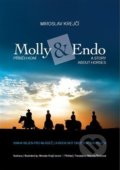 Kniha: Molly&Endo (Miroslav Krejčí). , 2015 Kniha: Molly&Endo (Miroslav Krejčí). , 2015