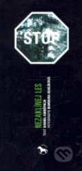 Kniha: Nezaklínej les (Daniel Hanšpach). Bertoni, 2007 Kniha: Nezaklínej les (Daniel Hanšpach). Bertoni, 2007