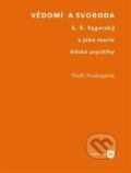 Kniha: Vědomí a svoboda (Naďa Soukupová). Filozofická fakulta UK v Praze, 2013 Kniha: Vědomí a svoboda (Naďa Soukupová). Filozofická fakulta UK v Praze, 2013