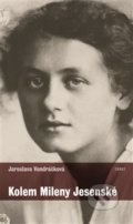 Kniha: Kolem Mileny Jesenské (Jaroslava Vondráčková). Torst, 2014 Kniha: Kolem Mileny Jesenské (Jaroslava Vondráčková). Torst, 2014