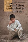 Kniha: Tajný život afghánských dívek (Jenny Nordbergová). Libri, 2016 Kniha: Tajný život afghánských dívek (Jenny Nordbergová). Libri, 2016