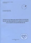 Kniha: Aplikácie programovaného systému Matlab pri riešení úloh dynamiky stavebných konštrukcií (Jozef Malcer). EDIS, 2011 Kniha: Aplikácie programovaného systému Matlab pri riešení úloh dynamiky stavebných konštrukcií (Jozef Malcer). EDIS, 2011
