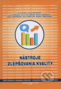 Kniha: Nástroje zlepšovania kvality (Juraj Sinay a kolektiv). Elfa Kosice, 2007 Kniha: Nástroje zlepšovania kvality (Juraj Sinay a kolektiv). Elfa Kosice, 2007