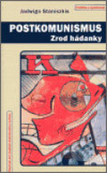 Kniha: Postkomunismus (Jadwiga Staniszkis). Centrum pro studium demokracie a kultury, 2006 Kniha: Postkomunismus (Jadwiga Staniszkis). Centrum pro studium demokracie a kultury, 2006