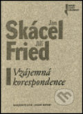 Kniha: Vzájemná korespondence (Jiří Fried). , 2001 Kniha: Vzájemná korespondence (Jiří Fried). , 2001