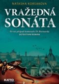 Kniha: Vražedná sonáta (Natasha Korsak). Katto, 2019 Kniha: Vražedná sonáta (Natasha Korsak). Katto, 2019