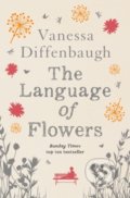 Kniha: The Language of Flowers (Vanessa Diffenbaugh). Picador, 2016 Kniha: The Language of Flowers (Vanessa Diffenbaugh). Picador, 2016