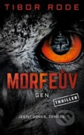 Kniha: Morfeův gen (Tibor Rode), 2019 Kniha: Morfeův gen (Tibor Rode), 2019