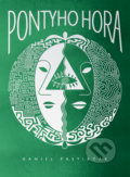 Kniha: Pontyho hora (Daniel Pastirčák), 2019 Kniha: Pontyho hora (Daniel Pastirčák), 2019