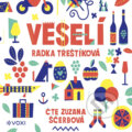 Audiokniha: Veselí (Radka Třeštíková), 2019 Audiokniha: Veselí (Radka Třeštíková), 2019